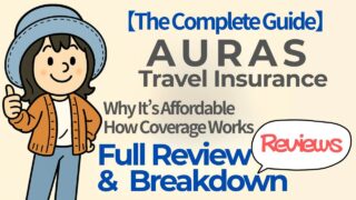 Illustration of Appy wearing an orange cardigan and blue hat, giving a thumbs-up next to the text: “The Complete Guide – AURAS Travel Insurance: Why It’s Affordable, How Coverage Works, Reviews, Full Review & Breakdown.”
